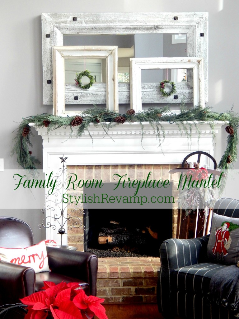fireplace Christmas Mantel in Family room 2015